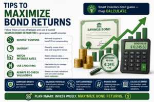 Infographic showing tips to maximize bond returns using a savings bond estimator including reinvesting coupons diversification and bond laddering